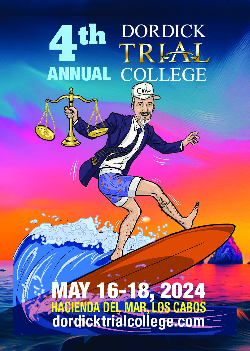 Attend the Dordick Trial College, May 16-18, Los Cabos, Mexico