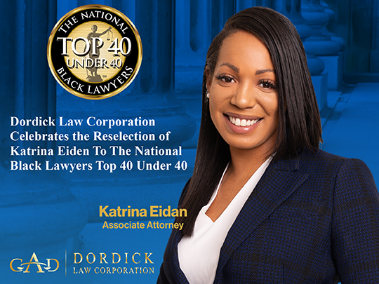 Dordick Law Corporation Congratulates Associate Attorney Katrina Eiden On Her Selection to the National Black Lawyers Top 40 Under 40
