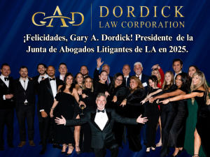 ¡Felicidades, Gary A. Dordick! Presidente de la Junta de Abogados Litigantes de Los Ángeles en 2025.