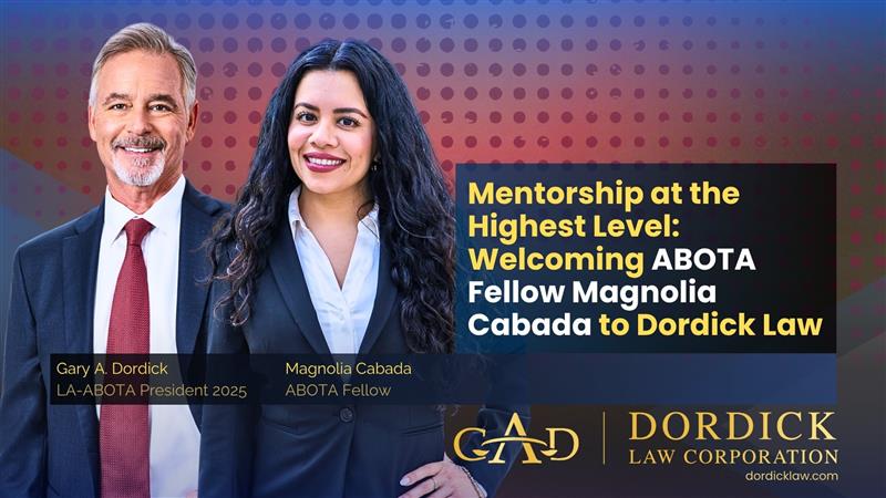 Mentorship at the Highest Level Welcoming ABOTA Fellow Magnolia R. Cabada to Dordick Law