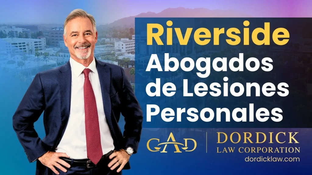 Riverside CA Abogados de Lesiones Personales Gary A Dordick Law