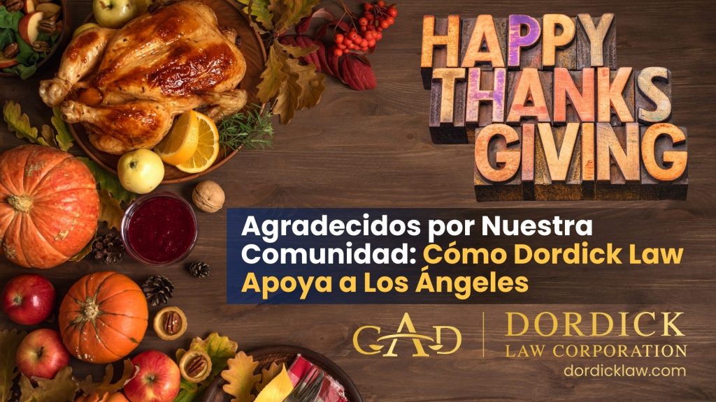 Dordick Law Thanksgiving - Grateful for Our Community How Dordick Law Gives Back to Los Angeles