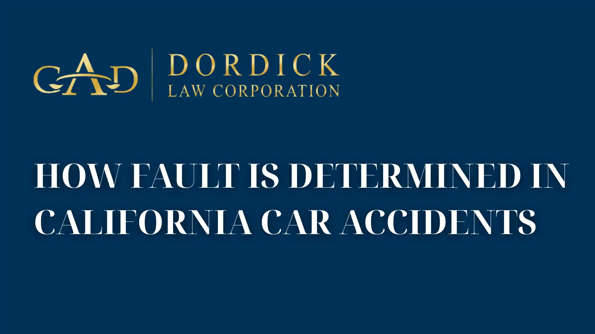How Fault Is Determined in California Car Accidents