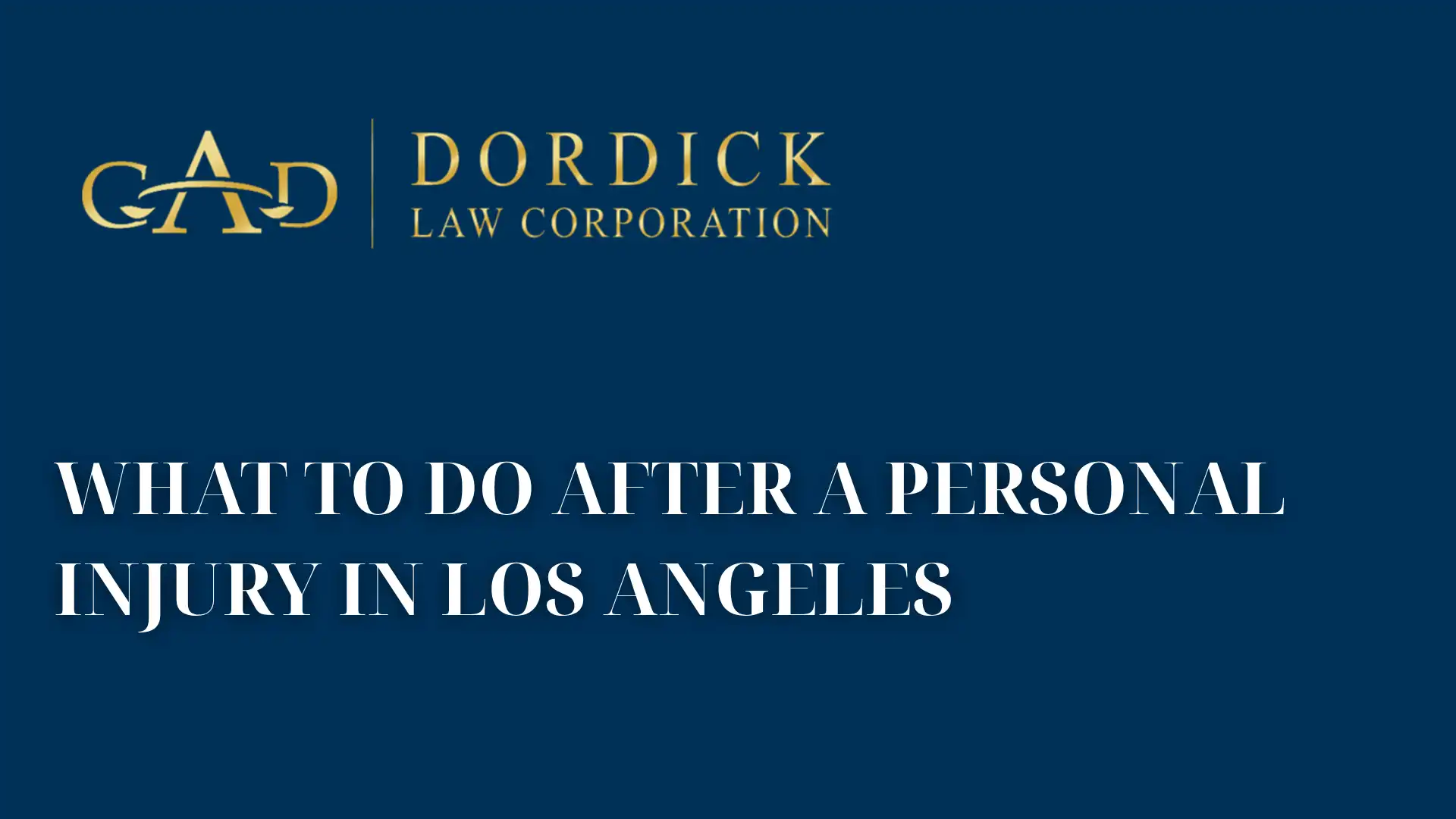 What to Do After a Personal Injury in Los Angeles