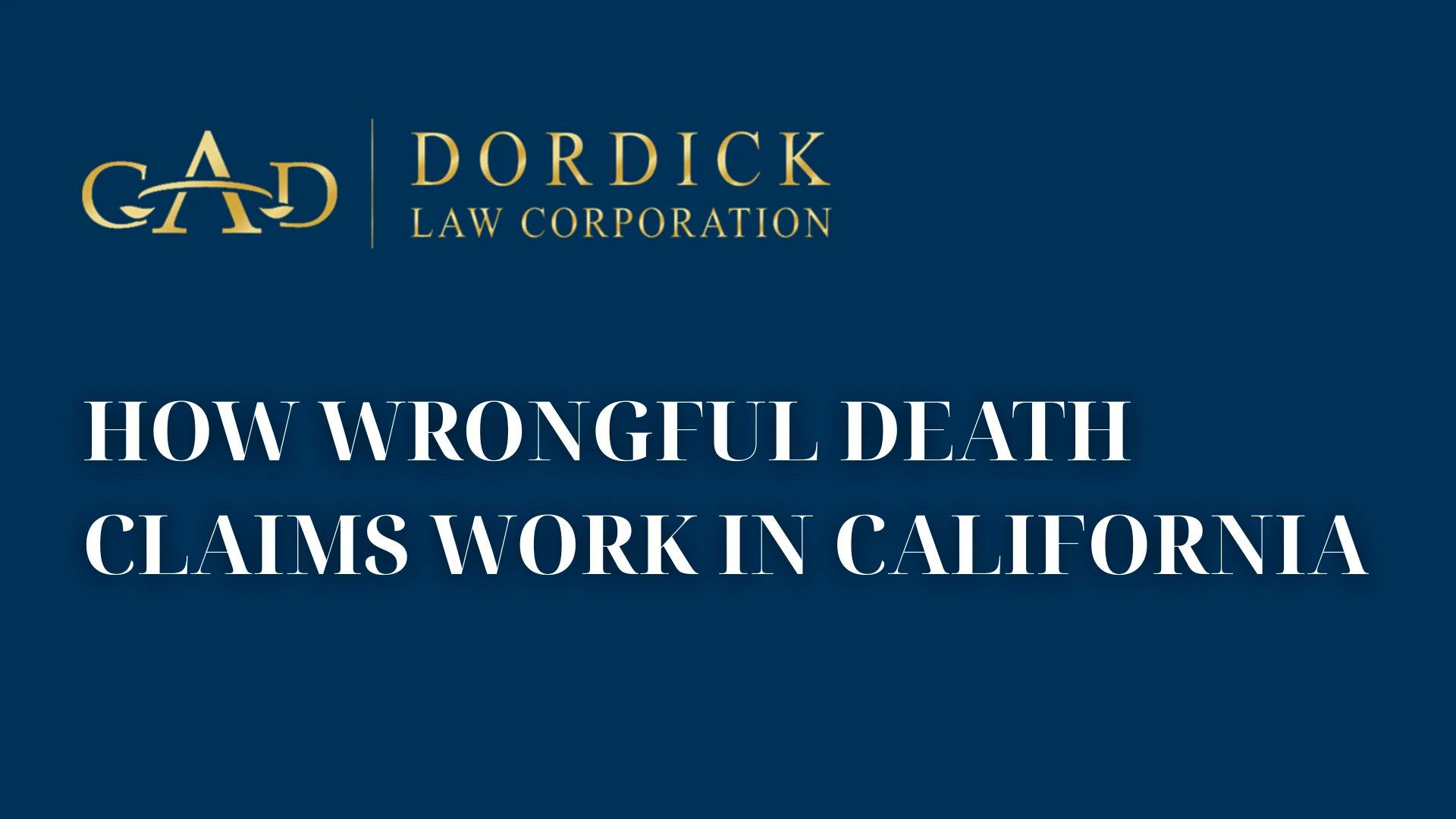 How Wrongful Death Claims Work in California image
