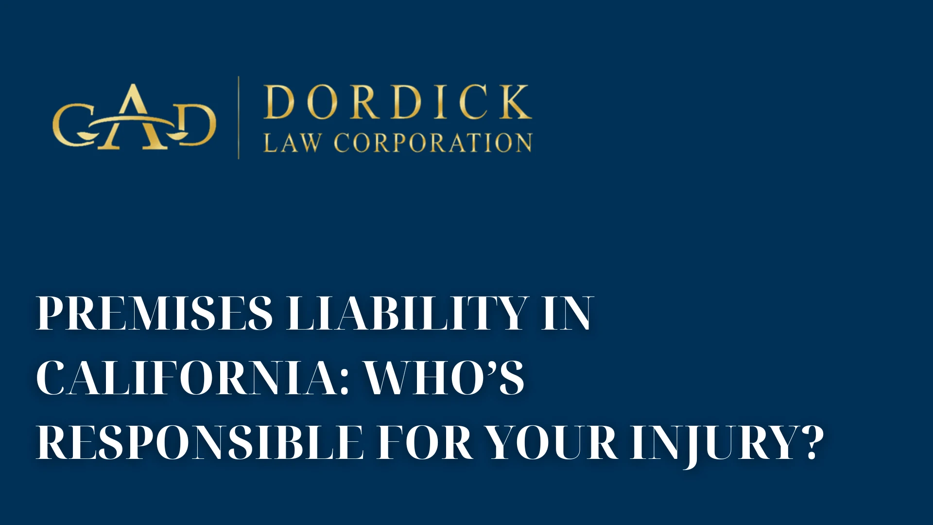 Premises Liability in California_ Who’s Responsible for Your Injury_ image